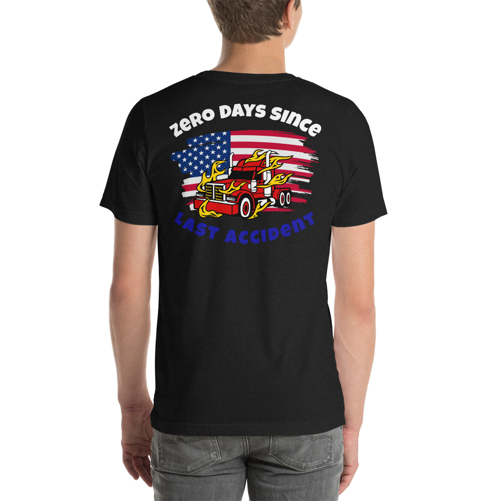 American Trucker Zero Days Since Last Accident BK WRBUnisex t-shirt
