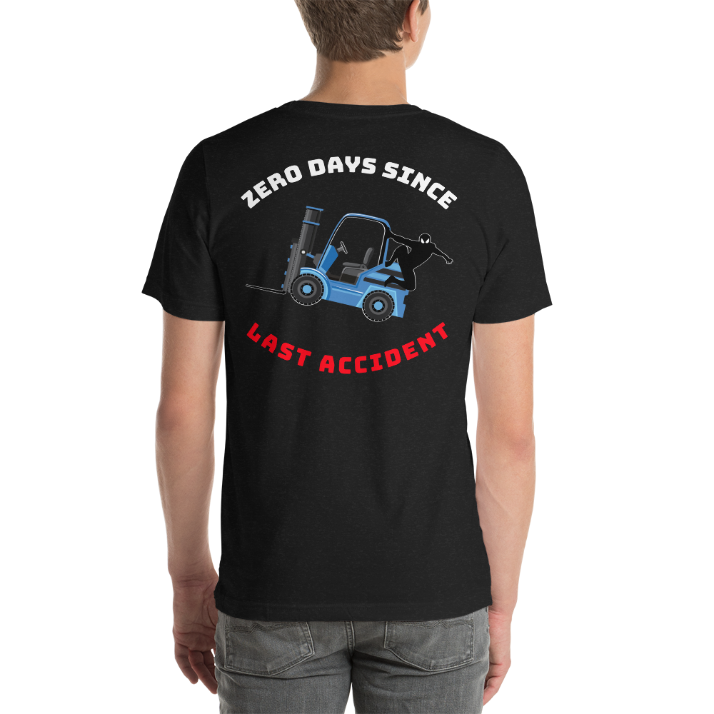 Forklift Ninja Zero Days Since Last Accident BK WBR Unisex t-shirt