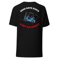 Forklift Ninja Zero Days Since Last Accident BK WBR Unisex t-shirt