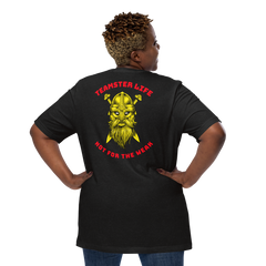 Viking Teamster Life Not for the Weak GR Unisex t-shirt