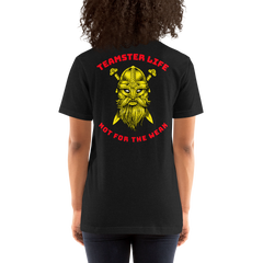 Viking Teamster Life Not for the Weak GR Unisex t-shirt