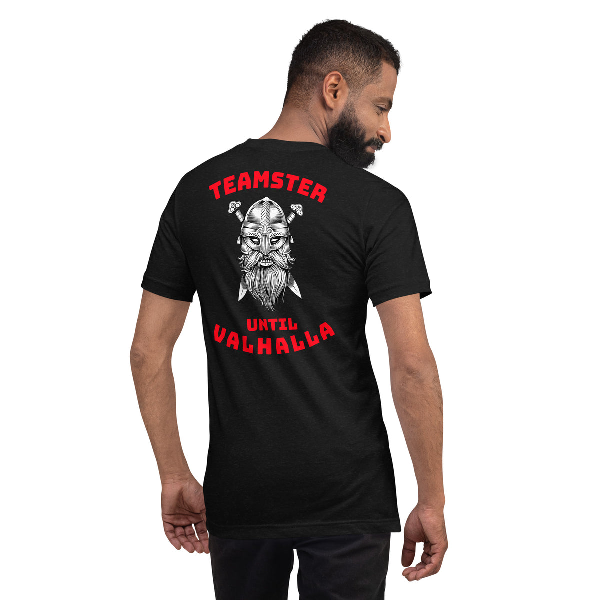 Viking Teamster Until Valhalla Back WR Unisex t-shirt