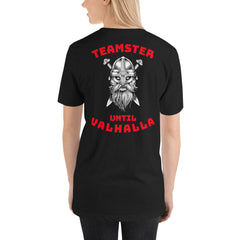 Viking Teamster Until Valhalla Back WR Unisex t-shirt