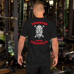 Viking Teamster Until Valhalla Back WR Unisex t-shirt