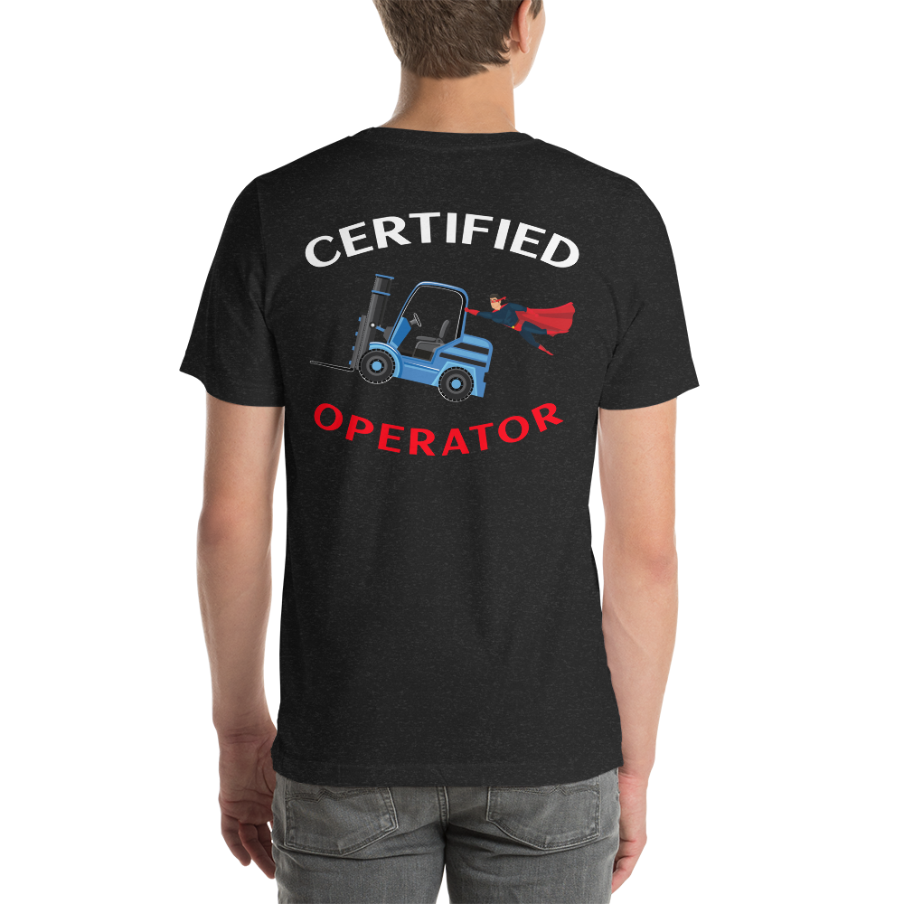 Forklift Superhero Certified Forklift Operator BNFWBR Unisex t-shirt