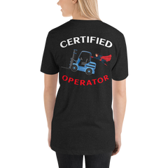 Forklift Superhero Certified Forklift Operator BNFWBR Unisex t-shirt