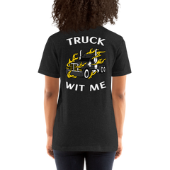 Trucker in Flames Truck Wit Me BlkW Unisex t-shirt