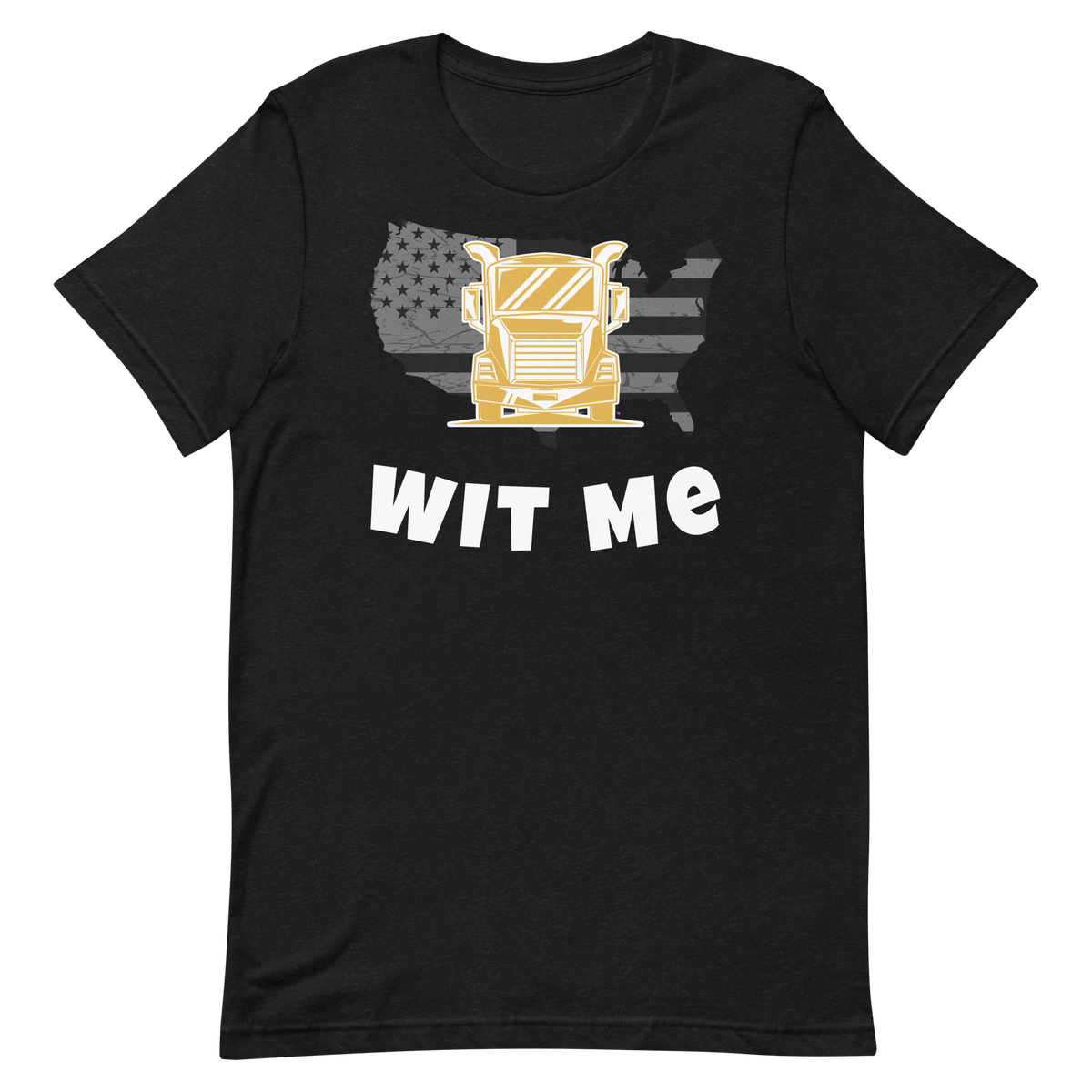 Trucker, Truck Wit Me GW, Industry Clothing, Unisex t-shirt