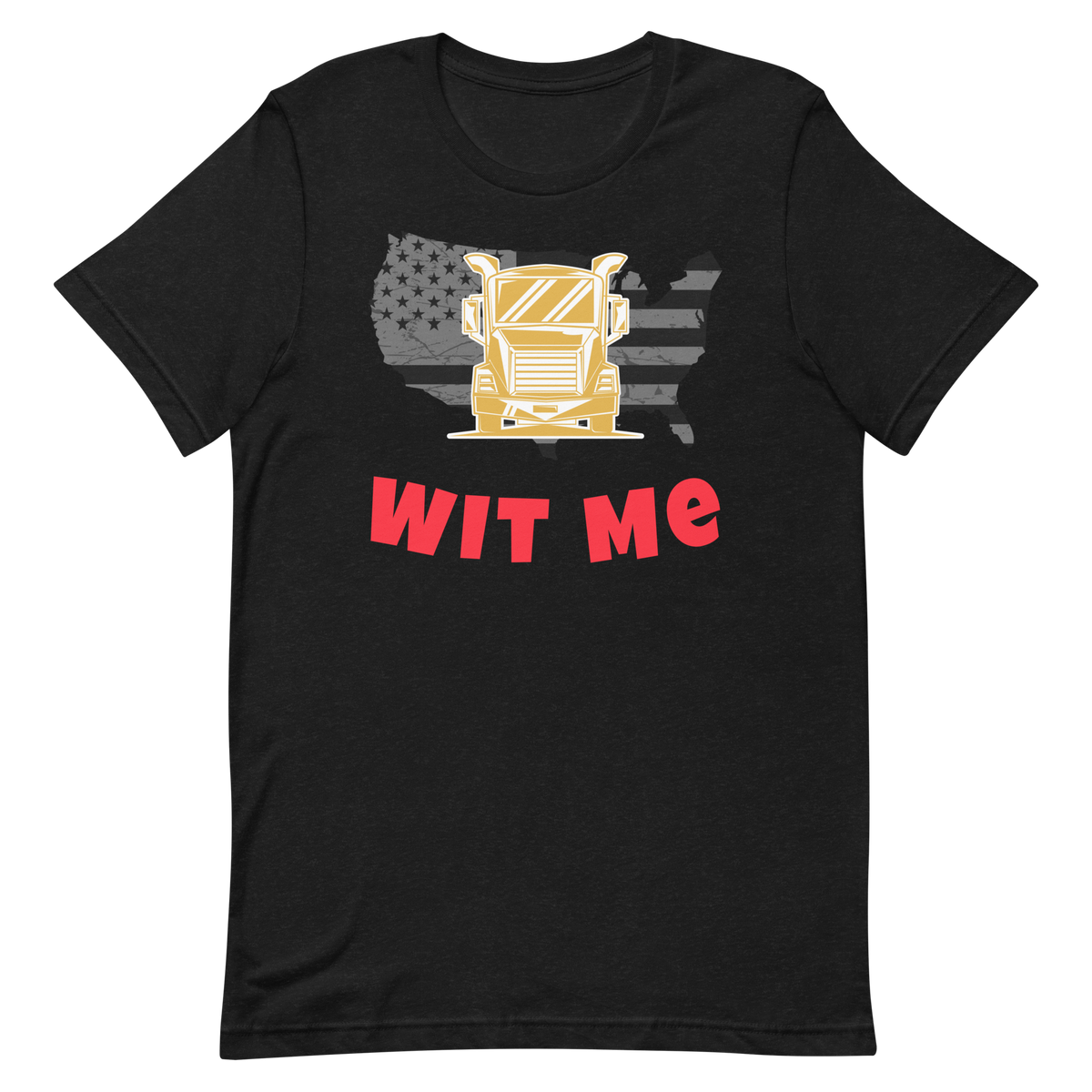 Trucker, Truck Wit Me GR, Industry Clothing, Unisex t-shirt