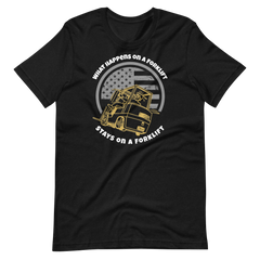 Forklift, What Happens on a Forklift Stays on a Forklift GW, Industry Clothing