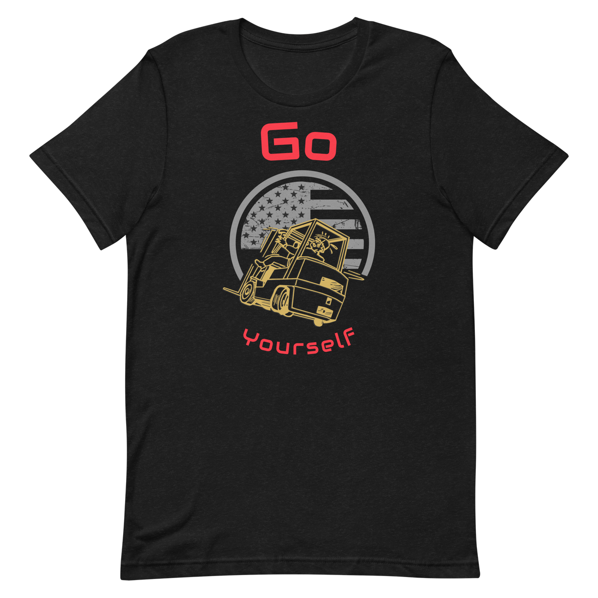 Forklift, Go Fork Yourself GR, Industry Clothing, Unisex t-shirt