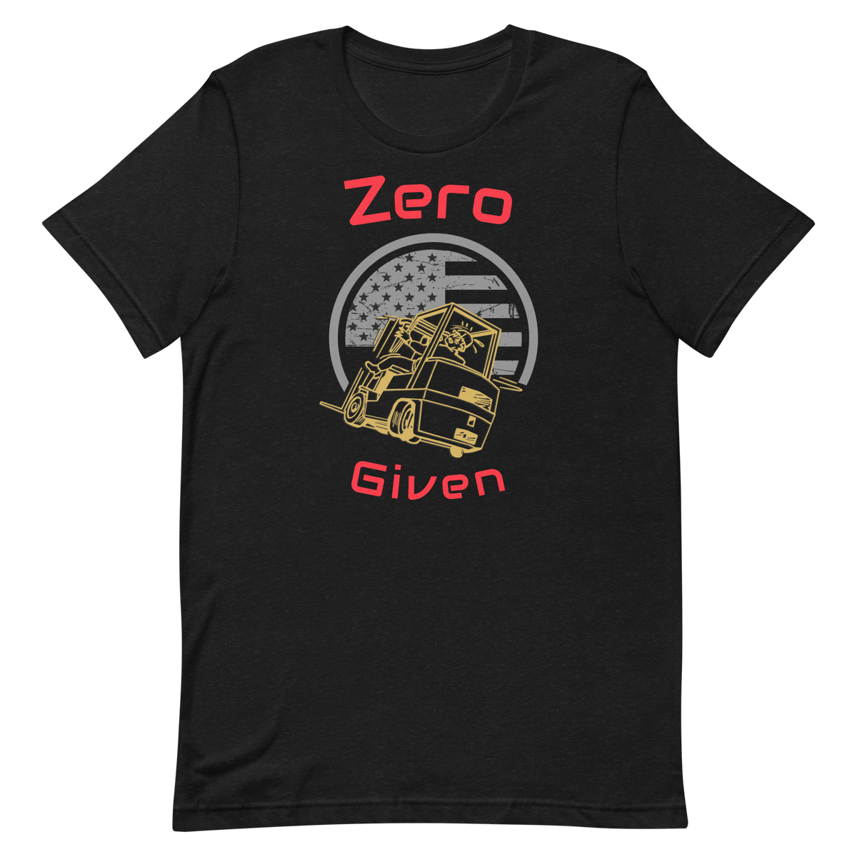 Forklift, Zero Forks Given GR, Industry Clothing, Unisex t-shirt