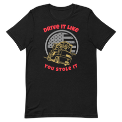 Forklift, Drive It Like You Stole It GR, Industry Clothing, Unisex t-shirt