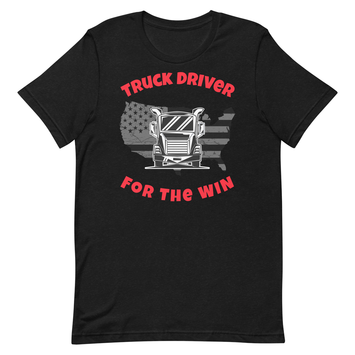 Truck Driver For The Win WR, Industry Clothing, Unisex t-shirt