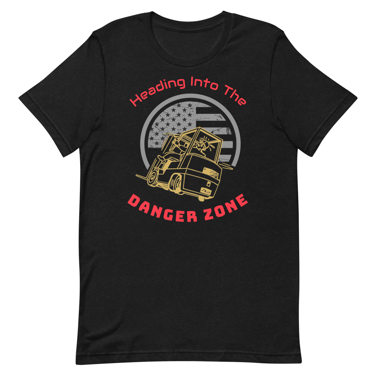 Forklift, Heading Into the Danger Zone GR, Industry Clothing, Unisex t-shirt