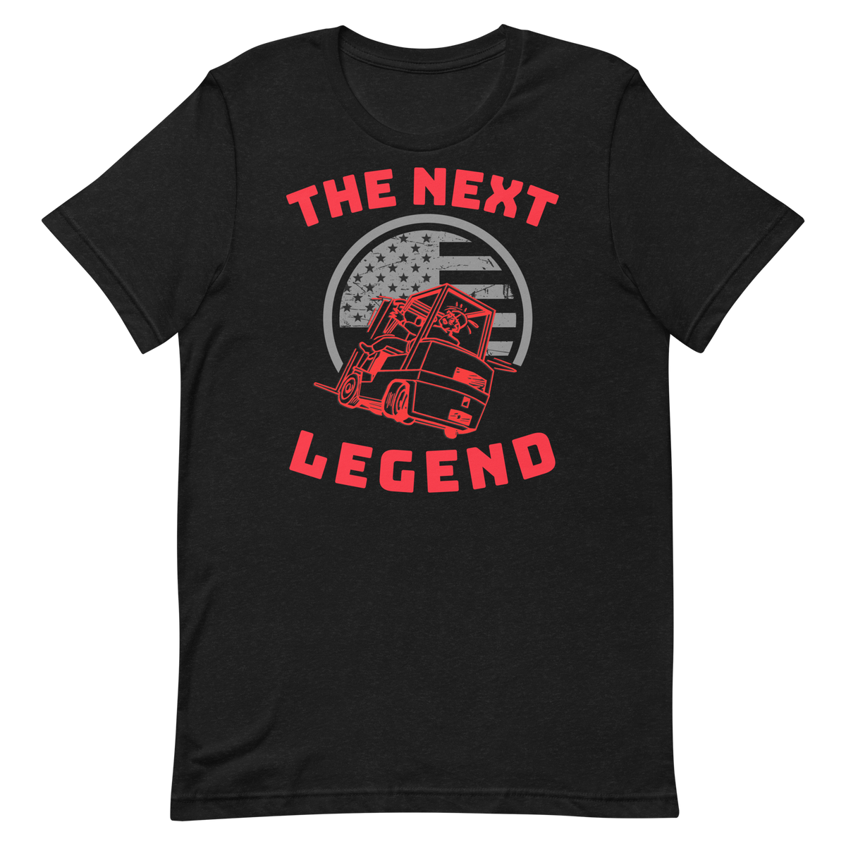 Forklift, The Next Forklift Legend R, Industry Clothing, Unisex t-shirt