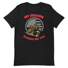 Forklift, My Driving Scares Me Too GR, Industry Clothing, Unisex t-shirt