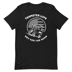 Forklift, Teamster Life Not for the Weak W, Industry Clothing, Unisex t-shirt