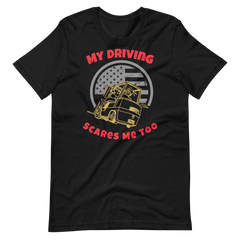 Forklift, My Driving Scares Me Too GR, Industry Clothing, Unisex t-shirt