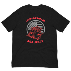 Forklift, I Run on Propane and Jesus R, Industry Clothing, Unisex t-shirt