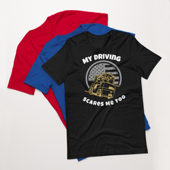 Forklift, My Driving Scares Me Too, Industry Clothing, Unisex t-shirt