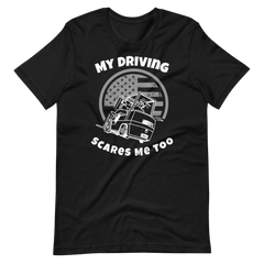 Forklift, My Driving Scares Me Too W, Industry Clothing, Unisex t-shirt