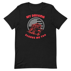 Forklift, My Driving Scares Me Too R, Industry Clothing, Unisex t-shirt