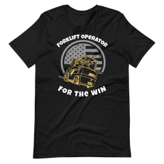 Forklift Operator For The Win GW, Industry Clothing, Unisex t-shirt