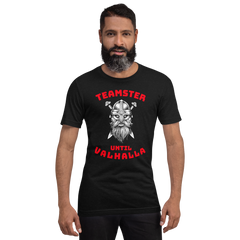 Viking Teamster Until Valhalla WR Unisex t-shirt