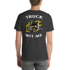 Trucker in Flames Truck Wit Me BlkW Unisex t-shirt