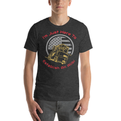 Forklift, I'm Just here to Establish an Alibi GR, Industry Clothing, Unisex t-shirt