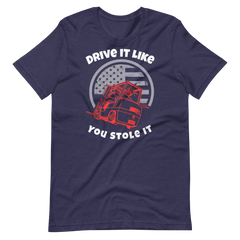 Forklift, Drive it Like you Stole it RW, Unisex t-shirt, Industry Clothing