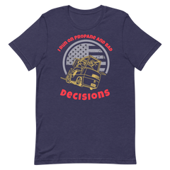 Forklift, I run on Propane and Bad Decisions GR, Industry Clothing, Unisex t-shirt