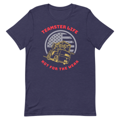 Forklift, Teamster Life Not For The Weak GR, Industry Clothing, Unisex t-shirt