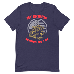 Forklift, My Driving Scares Me Too GR, Industry Clothing, Unisex t-shirt