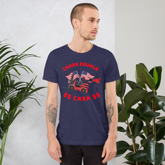 Forklift Super, Chaos Equals Cash RR, Forklift t shirt, Industry Clothing, Unisex t-shirt