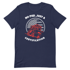 Forklift, No PHD, Just a Forklift Certification RW, Industry Clothing, Unisex t-shirt