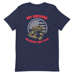 Forklift, My Driving Scares Me Too GR, Industry Clothing, Unisex t-shirt