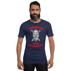 Viking Teamster Until Valhalla WR Unisex t-shirt