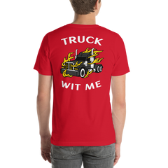 Trucker in Flames Truck Wit Me BlkW Unisex t-shirt