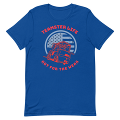 Forklift, Teamster Life Not for the Weak R, Industry Clothing, Unisex t-shirt