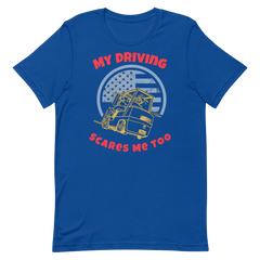 Forklift, My Driving Scares Me Too GR, Industry Clothing, Unisex t-shirt